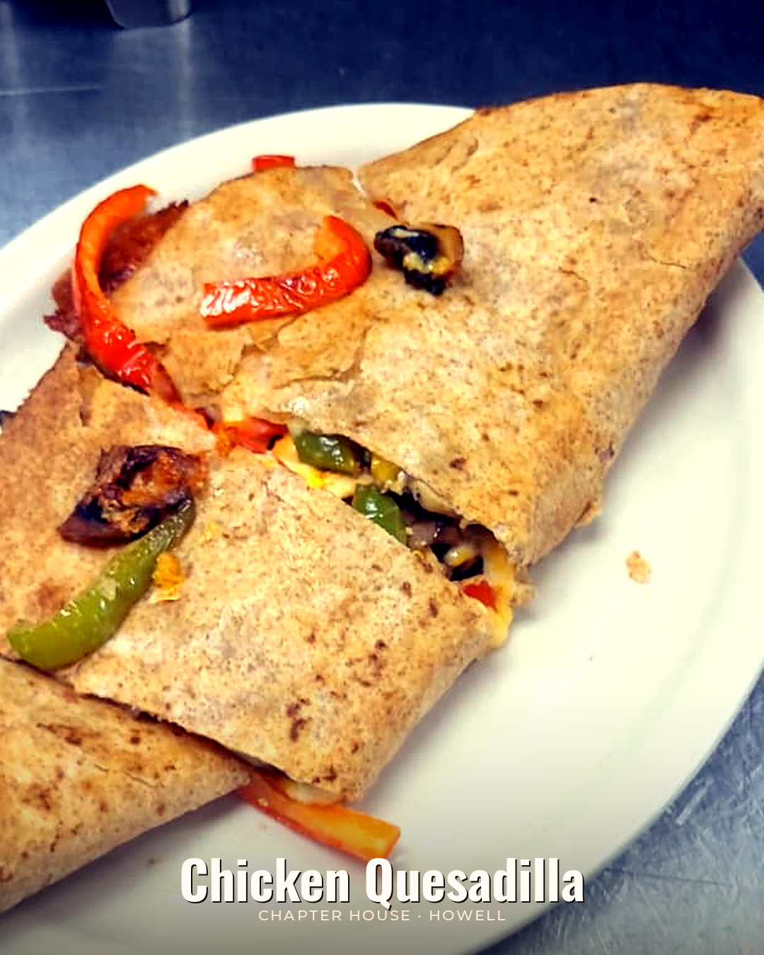 Chicken Quesadilla at The Chapter House